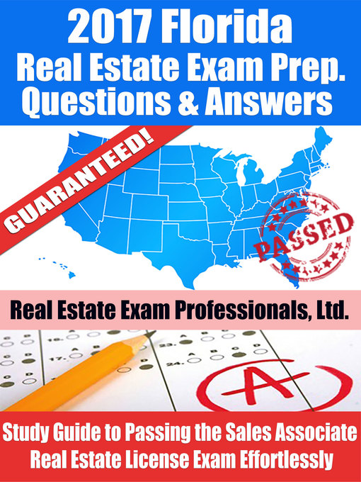 Title details for 2017 Florida Real Estate Exam Prep Questions, Answers & Explanations by Real Estate Exam Professionals Ltd. - Available